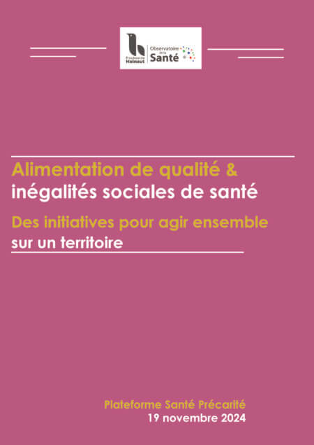 Plateforme santé précarité : "Alimentation de qualité & inégalités sociales de santé. Des initiatives pour agir ensemble sur un territoire"
