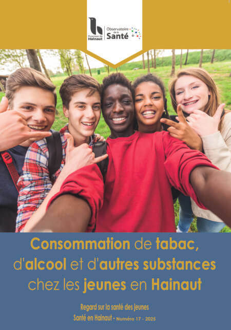 Santé en Hainaut n°17 – Regard sur la Santé des jeunes 2025 – Consommation de tabac, d'alcool et d'autres substances chez les jeunes en Hainaut